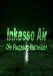 Inkasso Air – Die Flugzeug-Eintreiber
